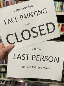 Set of 2 printed laminated signs- closed and last person